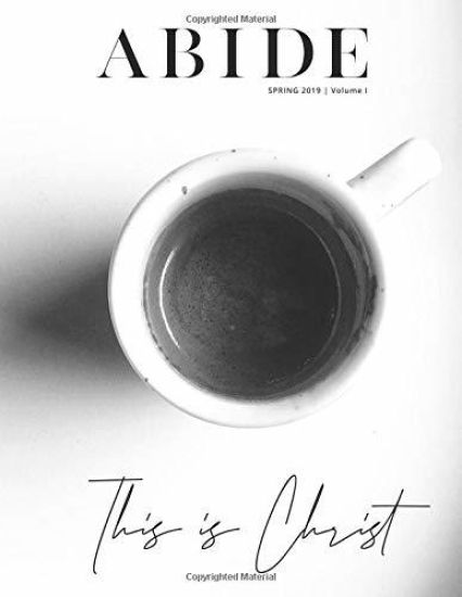 Abide: This is Christ
