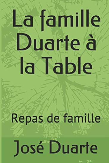 La famille Duarte à la Table: Repas de famille