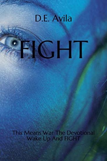 Fight: This Means War the Devotional Wake Up and Fight