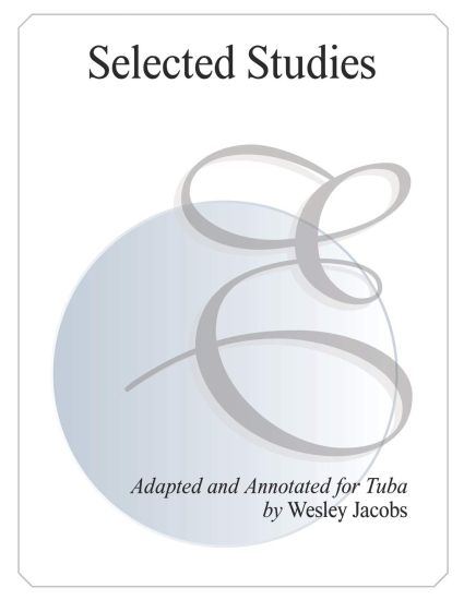 Selected Studies: Adapted and Annotated for Tuba