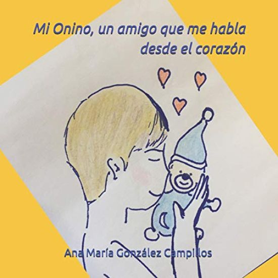 Mi Onino, un amigo que me habla desde el corazón