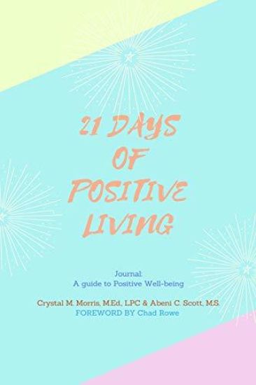 21 Days of Positive Living: Black & White Edition