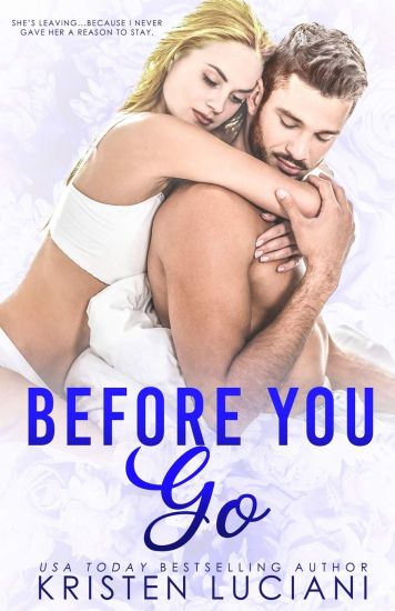 Before You Go: A Best Friends to Lovers Romance