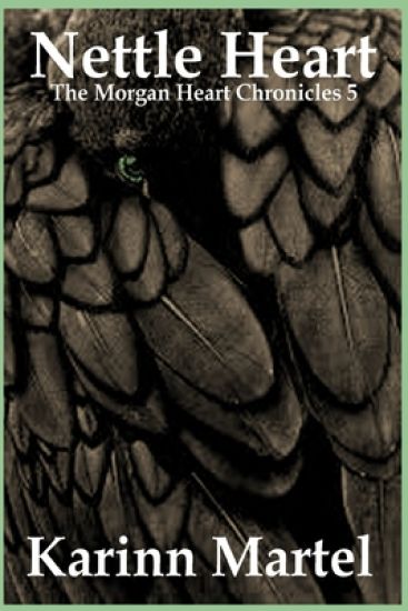 Nettle Heart: The Morgan Heart Chronicles 5: