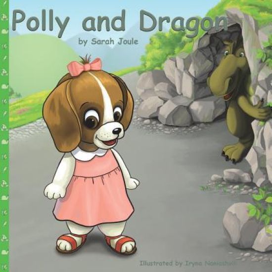 Polly and Dragon: A Good Night Story Book (Best Bedtime Stories Picture's Book Ages 2-5)