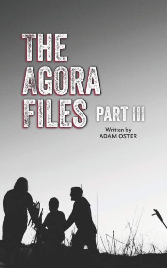 The Agora Files - Part 3