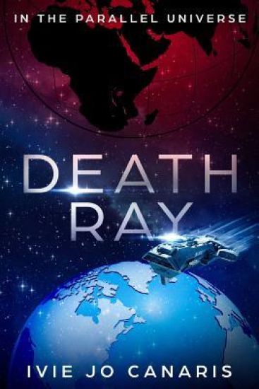 Death Ray: In the Parallel Universe