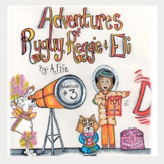 The Adventures of Ryguy, Reggie & Eli: Adventure #3