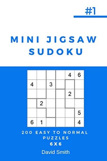 Mini Jigsaw Sudoku - 200 Easy to Normal Puzzles 6x6 Vol.1
