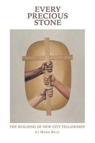 Every Precious Stone: The Building of New City Fellowship