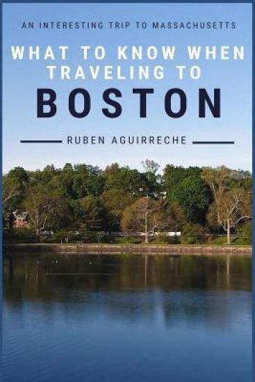 What to know when traveling to Boston