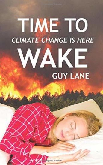 Time to Wake: Climate Change Is Here