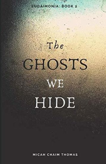 The Ghosts We Hide