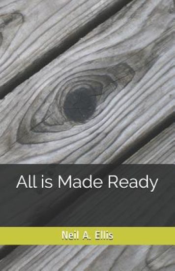 All Is Made Ready