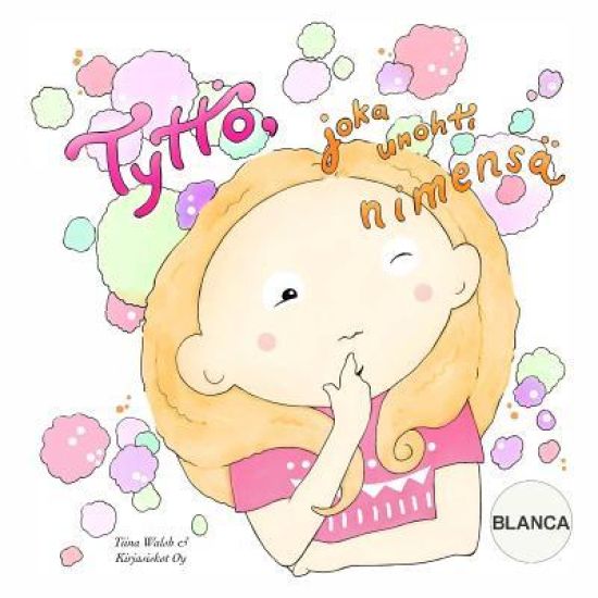 Tyttö, joka unohti nimensä BLANCA