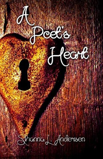 A Poet's Heart: A Collection of Poems from the Heart of a Poet