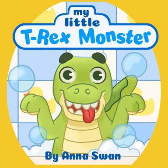 My little T-Rex Monster: Cute dinosaur book for kids 3-8 about T-Rex and parents' love and acceptance, great for teaching behaviour. Dinosaur c