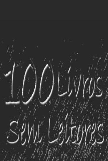 100 Livros sem leitores