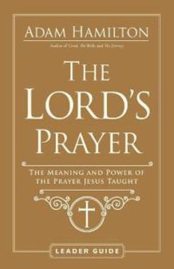 Lord's Prayer Leader Guide, The