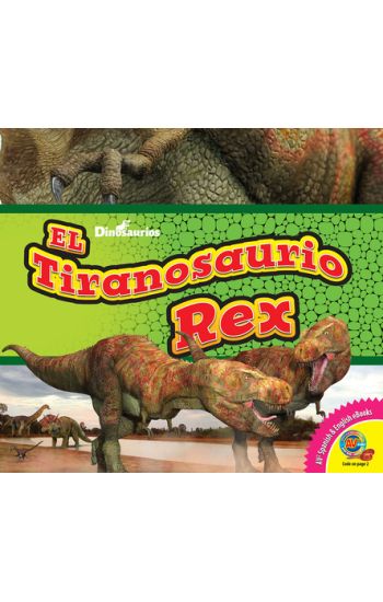 El Tiranosaurio Rex (Tyrannosaurus Rex)