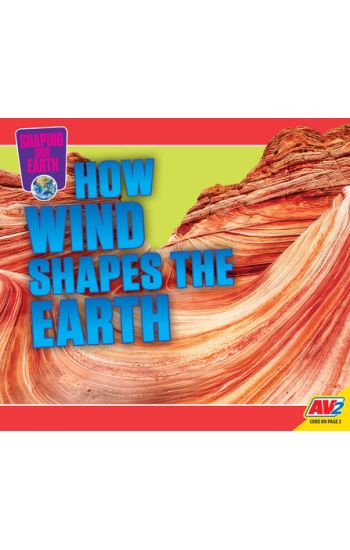 How Wind Shapes the Earth