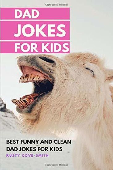 Dad Jokes for Kids: Best Funny and Clean Dad Jokes for Kids (with Christmas Jokes)