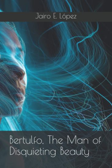 Bertulfo, The Man of Disquieting Beauty