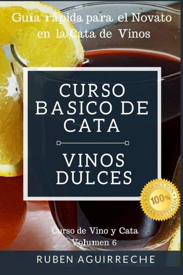 Curso Básico de Cata (Vinos Dulces)