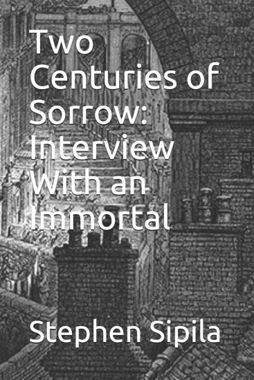 Two Centuries of Sorrow: Interview with an Immortal