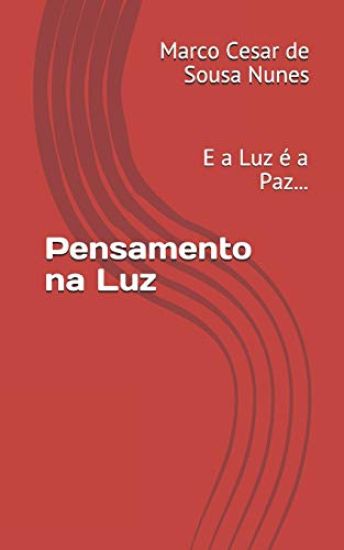 Pensamento Na Luz: E a Luz
