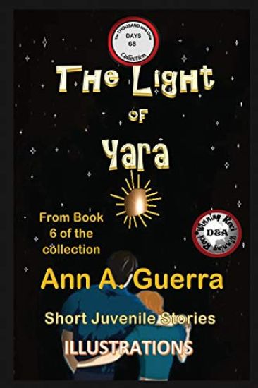 The Light of Yara: Story No: 68 from Book 6 of the Collection