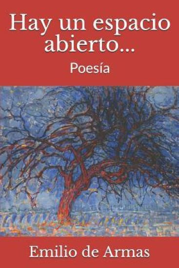 Hay un espacio abierto...: Poesía