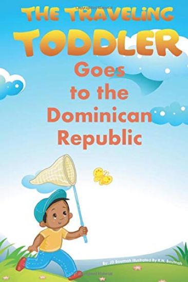 The Traveling Toddler: Goes to the Dominican Republic