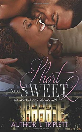 Short and Sweet 2: My Michelle and Obama Love
