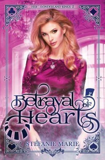 Betrayal of Hearts: A Reverse Harem Alice in Wonderland Story