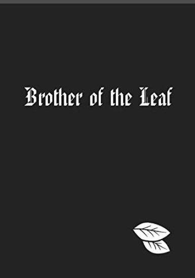 Brother of the Leaf