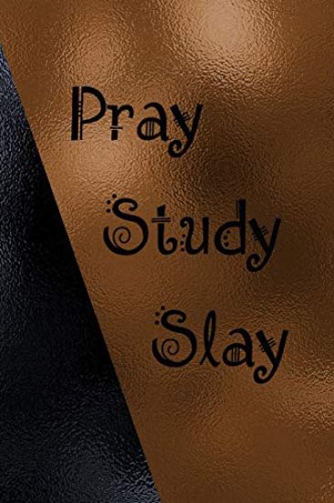Pray Study Slay: Wide Rule Paper