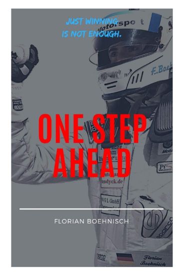 Florian Boehnisch - One Step Ahead: Just winning is not enough