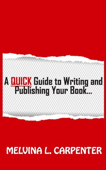 A Quick Guide to Writing and Publishing Your Book