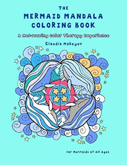 The Mermaid Mandala Coloring Book: A Mer-Mazing Color Therapy Experience