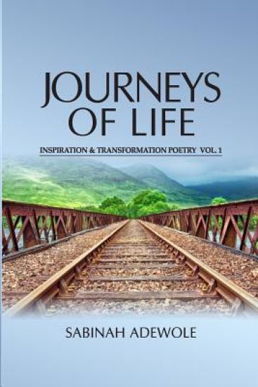 Journeys of Life: Inspiration and Transformation Poetry