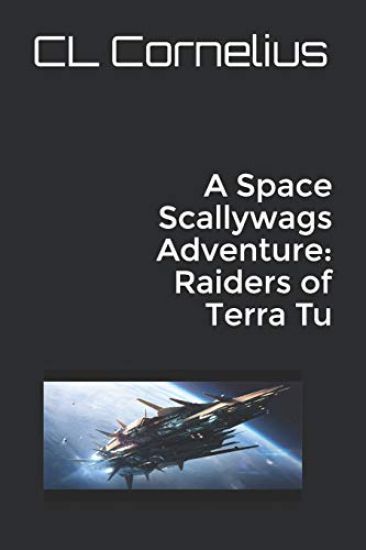 A Space Scallywags Adventure: Raiders of Terra Tu