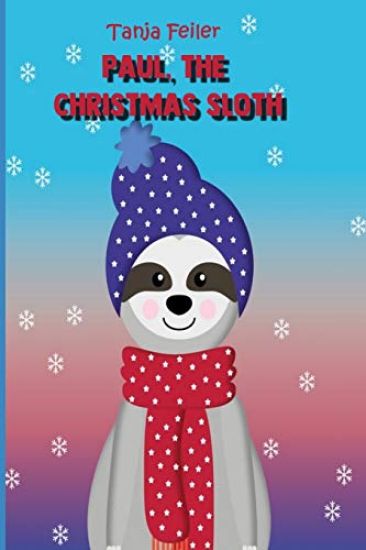 Paul, the Christmas Sloth: Picture Book for Children
