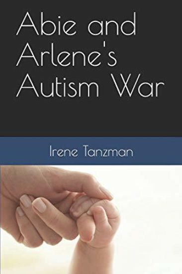 Abie and Arlene's Autism War