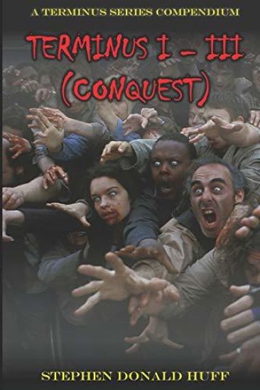 Terminus I - III (Conquest): A Terminus Series Compendium