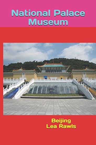 National Palace Museum: Beijing