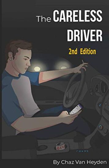 The Careless Driver 2nd Edition: The Undertrained Driver