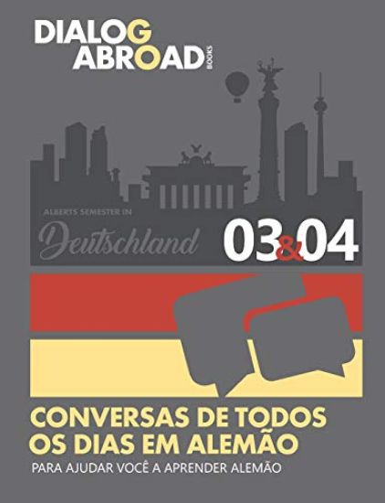 Conversas de todos os dias em alemão para ajudar você a aprender alemão - Semana 3/Semana 4: Alberts Semester in Deutschland