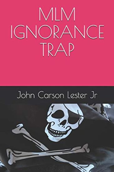 MLM Ignorance Trap