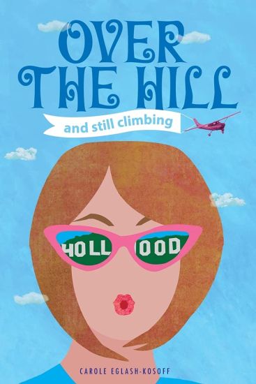 OVER THE HILL and Still Climbing